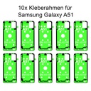 10x Samsung Galaxy A51 SM-515F Rahmen Kleber Klebepad Adhesive Wasser Dichtung Kleberahmen Rahmenkleber